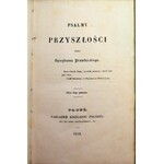 [Krasiński Zygmunt] Prawdzicki Spirydion PSALMY PRZYSZŁOŚCI WYD II PARYŻ 1848