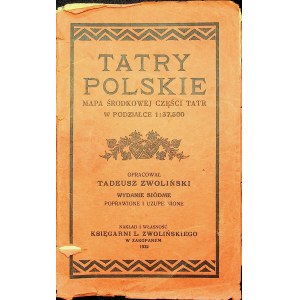 Zwoliński Tadeusz TATRY POLSKIE - MAPA ŚRODKOWEJ CZĘŚĆI TATR W PODZIAŁCE 1 : 37.500