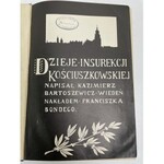 BARTOSZEWICZ Dzieje insurekcji kościuszkowskiej. Wiedeń [1909]