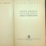 KOCZY Leon - Dzieje handlu polskiego przed rozbiorami. Lwów 1939