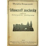 KONOPCZYŃSKI Umarli mówią Szkice historyczne i polityczne Poznań 1929