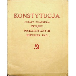 KONSTYTUCJA (Ustawa zasadnicza) Związku Socjalistycznych Republik Rad. Moskwa 1944