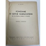 MARK Powstanie w getcie warszawskim na tle ruchu oporu w Polsce. Geneza i przebieg. Warszawa 1953