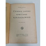 MOŚCICKI Henryk - Generał Jasiński i powstanie kościuszkowskie. Warszawa [1917]