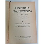 MOŚCICKI Henryk, CYNARSKI Jan - Historja najnowsza (wiek XIX i XX). Tom I - III. Warszawa 1933 - 1934