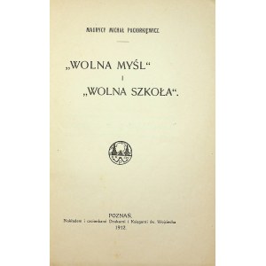 PACIORKIEWICZ Wolna myśl i Wolna szkoła. Poznań 1912