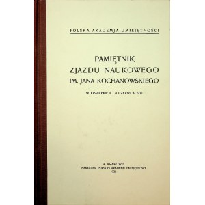 PAMIĘTNIK Zjazdu Naukowego im. Jana Kochanowskiego w Krakowie 8 i 9 czerwca 1930 Kraków 1931