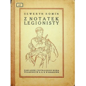 ROMIN Seweryn - Z notatek legionisty. Z rysunkami Leopolda GOTTLIEBA. Kraków 1916