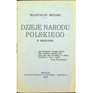 SKULSKI Władysław - Dzieje narodu polskiego w skróceniu. Kraków 1922