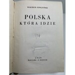 STPICZYŃSKI Wojciech - Polska która idzie. Warszawa 1929