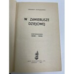 STYPUŁKOWSKI Zbigniew W zawierusze dziejów. Wspomnienia 1939 - 1945 London 1951