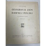 SUJKOWSKI Antoni Geografia ziem dawnej Polski Warszawa 1921