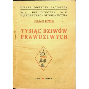 TUWIM Juljan - Tysiąc dziwów prawdziwych. Warszawa [ 1925]