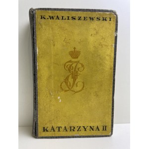 WALISZEWSKI Kazimierz - Katarzyna II