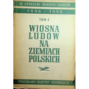 [WIOSNA LUDÓW] W STULECIE Wiosny Ludów 1848-1948