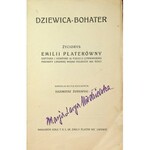 ŻURAWSKI Kazimierz - Dziewica - bohater. Życiorys Emilii Platerówny