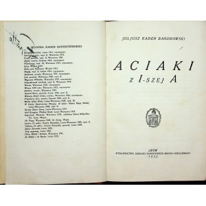 BANDROWSKI Juliusz Kaden - Aciaki z I-szej A Wydanie 1.