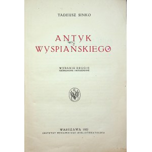 [WYSPIAŃSKI] Tadeusz SINKO - Antyk Wyspiańskiego.