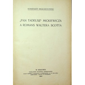 [MICKIEWICZ] Konstanty WOJCIECHOWSKI - „Pan Tadeusz” Mickiewicza a romans Waltera Scotta