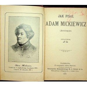 [MICKIEWICZ] Jak pisał Adam Mickiewicz (Antologia) 1898