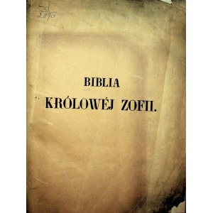 BIBLIA Królowej Zofii żony Jagiełły z Kodexu Szaroszpatackiego.