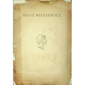 MICKIEWICZ Adam Katalog Wystawy Jubileuszowej Obchodu 150-lecia urodzin