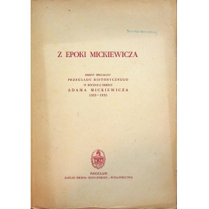 Z epoki Mickiewicza Zeszyt Specjalny Przeglądu Historycznego