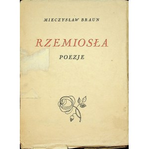 BRAUN Mieczysław - Rzemiosła. Poezje