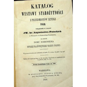 KATALOG wystawy starożytności przedmiotów sztuki, 1856 oraz ZBIÓR Tomasza Zielińskiego w Kielcach, 1860 EGZEMPLARZ STANISŁAWA SZENICA