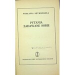 SZYMBORSKA Wisława Pytania zadawane sobie Wydanie 1