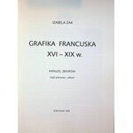 Żak Izabela GRAFIKA FRANCUSKA XVI-XIX w. KATALOG ZBIORÓW cz.I