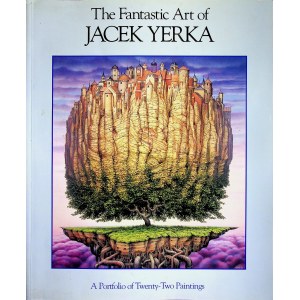 Yerka Jacek THE FANTASTIC ART A Potfolio of Twenty-Two Paintings, Wyd.1