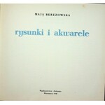 Berezowska Maja RYSUNKI I AKWARELE Wydanie 1