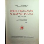 Bystroń Jan DZIEJE OBYCZAJÓW W DAWNEJ POLSCE