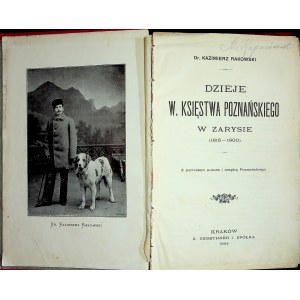Rakowski Kazimierz DZIEJE KSIĘSTWA POZNAŃSKIEGO W ZARYSIE(1815-1900)