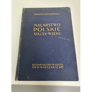 NIEWIADOMSKI Malarstwo polskie XIX i XX wieku Warszawa 1926