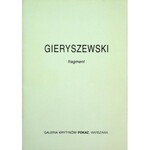 GIERYSZEWSKI Ryszard Fragment - Z wystawy Warszawa, kwiecień 1998