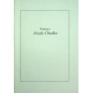 PAMIĘCI JÓZEFA CHUDKA(1908-1996)