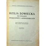 ROSJA SOWIECKA POD WZGLĘDEM SPOŁECZNYM I GOSPODARCZYM Praca zbiorowa