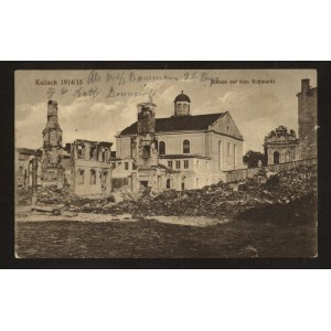 Kalisz. Ruiny synagogi 1914/15 r.