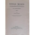 Korzon, Dzieje wojen i wojskowości w Polsce T. 1-2, 1912 r.