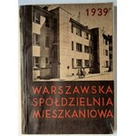 Warszawska Spółdzielnia Mieszkaniowa sprawozdanie, 1939 r.