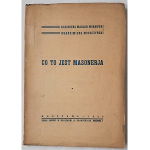Morawski i Moszczyński, Co to jest masonerja, 1939 r.