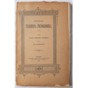 Iłgowski, Ostatnia starościna zwinogródzka, 1888 r.