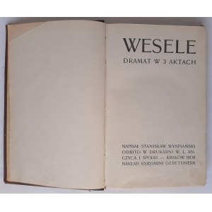 Wyspiański, Wesele wyd. czwarte uzupełnione, 1908 r.