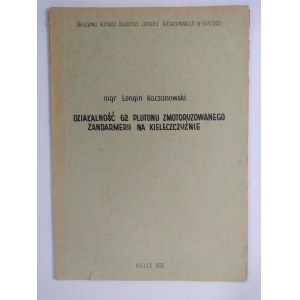 Kaczanowski, Działalność 62 plutonu zmotoryzowanego żandarmerii na Kielecczyźnie.