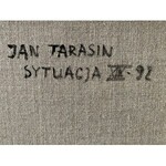 Jan Tarasin ( 1926 - 2009 ), Sytuacja XIX 1992