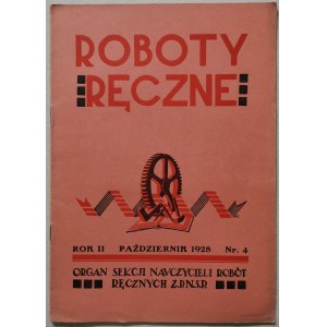 Roboty Ręczne - Roboty Strugowe, 1928 nr 4