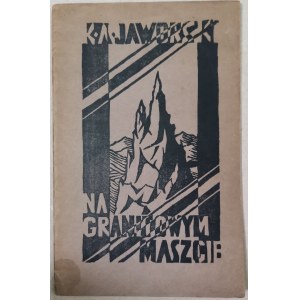 Jaworski- Na Granitowym Maszcie Z Dedykacją, 1928r.