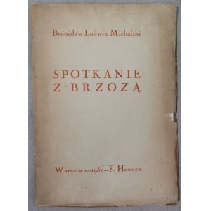 Michalski B. L. - Spotkanie Z Brzozą, 1936